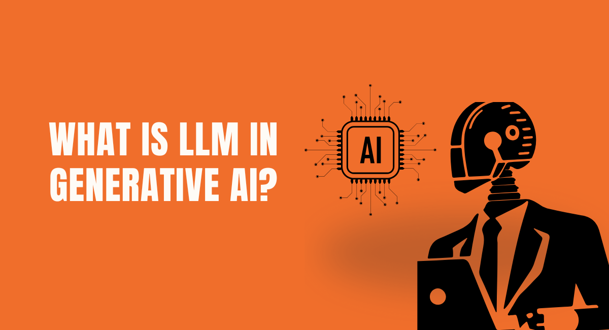 What is LLM in Generative AI